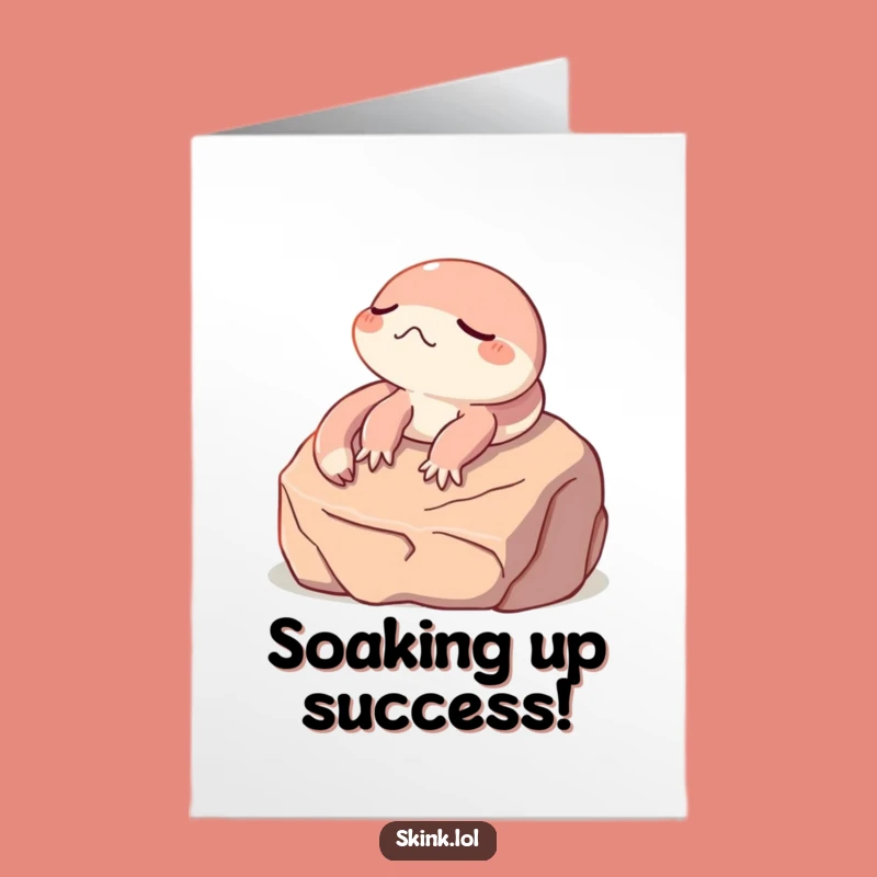 Free Printable Skink Congratulations Card: Relaxed Sunbather, Chill Achievement Art